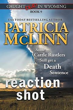 portada Reaction Shot: Caught Dead in Wyoming, Book 9 (en Inglés)