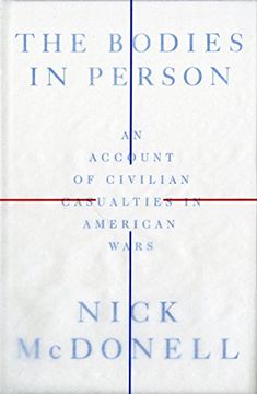 portada The Bodies in Person: An Account of Civilian Casualties in American Wars (en Inglés)