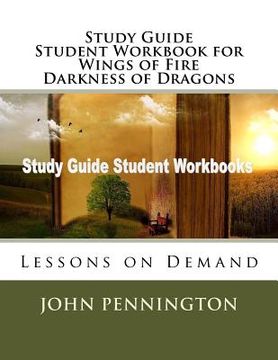 portada Study Guide Student Workbook for Wings of Fire Darkness of Dragons: Lessons on Demand