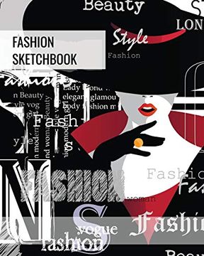 portada Fashion Sketchbook: Blank Female Figure Templates to Design & Create; Drawing & Sketching; Artist; Fashionista & Designers Gift; Sketch Book; Art Notebook (en Inglés)