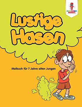 portada Lustige Hasen: Malbuch für 7 Jahre Alten Jungen (en Alemán)