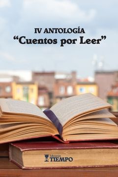 portada IV Antologia Cuentos por Leer (in Spanish)