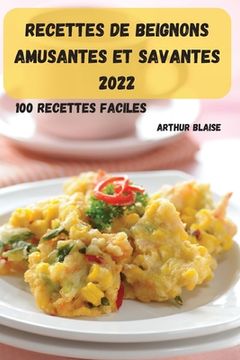 portada Recettes de Beignons Amusantes Et Savantes 2022 (en Francés)