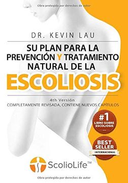 portada Su Plan Para la Prevención y Tratamiento Natural de la Escoliosis (4Th Versión): El Novedoso Programa y Libro Para una Fuerte y Recta Columna Vertebral.