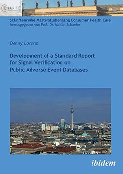 portada Development of a Standard Report for Signal Verification on Public Adverse Event Databases. 