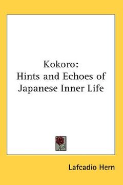 portada kokoro: hints and echoes of japanese inner life (en Inglés)
