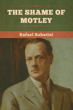 portada The Shame of Motley (en Inglés)