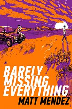 portada Barely Missing Everything (in English)
