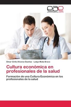 portada Cultura Económica en Profesionales de la Salud (in Spanish)