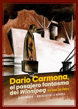 portada Darío Carmona, el Pasajero Fantasma del Winnipeg: 103 (Biblioteca Memoria Serie Menor)