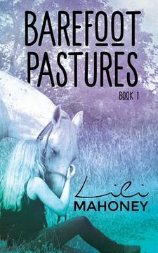 portada Barefoot Pastures - Book One (in English)