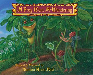 portada A FROG WENT A-WANDERING (en Inglés)