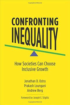 portada Confronting Inequality: How Societies can Choose Inclusive Growth (en Inglés)