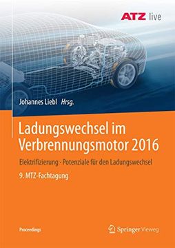 portada Ladungswechsel im Verbrennungsmotor 2016: Elektrifizierung - Potenziale für den Ladungswechsel - 9. Mtz-Fachtagung (en Alemán)