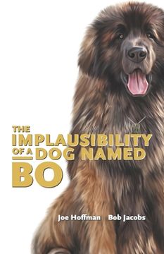 portada The Implausibility of a Dog Named Bo (en Inglés)