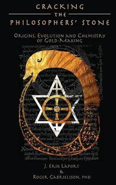 portada Cracking the Philosophers' Stone: Origins, Evolution and Chemistry of Gold-Making (Hardcover Color Edition) (Quintessence Classical Alchemy Series)
