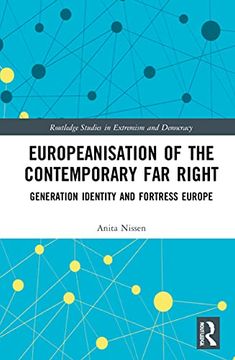 portada Europeanisation of the Contemporary far Right: Generation Identity and Fortress Europe (Routledge Studies in Extremism and Democracy) (en Inglés)