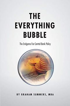 portada The Everything Bubble: The Endgame for Central Bank Policy (en Inglés)