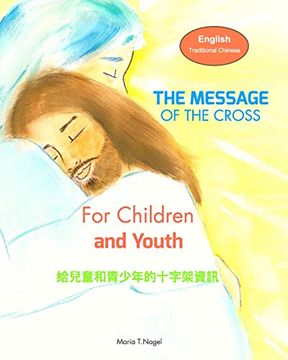 portada The Message of the Cross for Children and Youth - Bilingual in English and Traditional Chinese (Mandarin) 