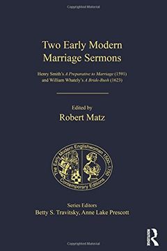 portada Two Early Modern Marriage Sermons: Henry Smith's a Preparative to Marriage (1591) and William Whately's a Bride-Bush (1623) (in English)