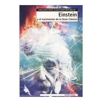 portada Einstein y el Nacimiento de la Gran Ciencia (in Spanish)