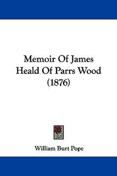 portada memoir of james heald of parrs wood (1876) (en Inglés)