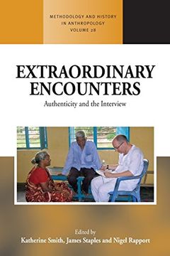 portada Extraordinary Encounters: Authenticity and the Interview (Methodology & History in Anthropology)