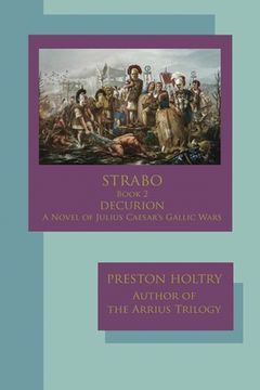 portada Marcellus Strabo-Book 2 DECURION-A Novel oF Julius Caesar's Gallic Wars (en Inglés)