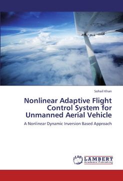 portada Nonlinear Adaptive Flight Control System for Unmanned Aerial Vehicle: A Nonlinear Dynamic Inversion Based Approach