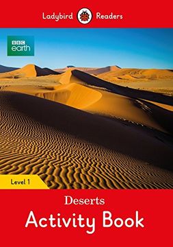 portada Bbc Earth: Deserts Activity Book: Level 1 (Ladybird Readers) (en Inglés)