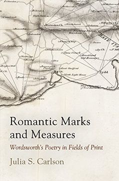 portada Romantic Marks and Measures: Wordsworth's Poetry in Fields of Print (Material Texts) (in English)