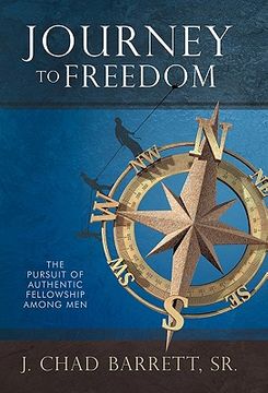 portada journey to freedom: the pursuit of authentic fellowship among men (en Inglés)