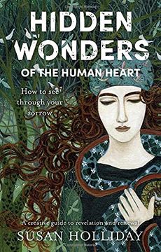portada Hidden Wonders of the Human Heart: How to see Through Your Sorrow (in English)