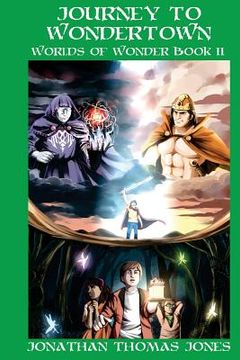 portada Journey to Wondertown: Worlds of Wonder Book II (in English)