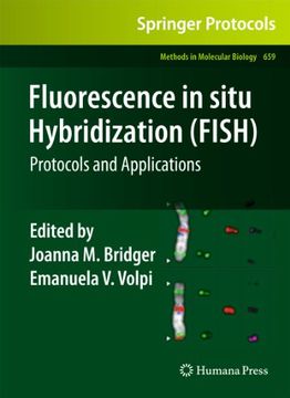 portada Fluorescence in Situ Hybridization (Fish): Protocols and Applications (Methods in Molecular Biology, 659) (en Inglés)