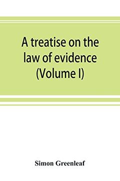 portada A Treatise on the law of Evidence (Volume i) (in English)