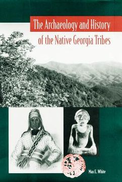 portada the archaeology and history of the native georgia tribes (in English)
