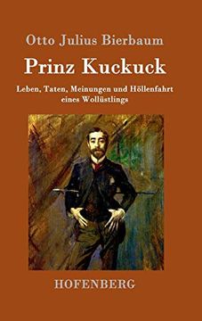 portada Prinz Kuckuck Leben, Taten, Meinungen und Hllenfahrt Eines Wollstlings (en Alemán)