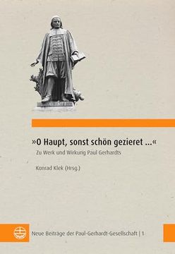 portada O Haupt, Sonst Schon Gezieret ...: Zu Werk Und Wirkung Paul Gerhardts