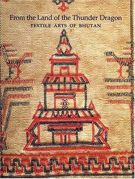 portada From the Land of the Thunder Dragon: Textile Arts of Bhutan (en Inglés)
