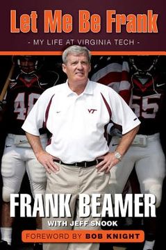 portada Let Me Be Frank: My Life at Virginia Tech (in English)