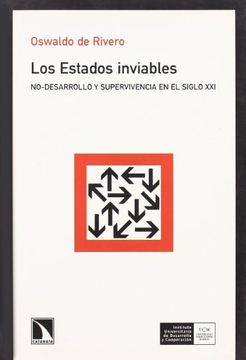 portada Los Estados Inviables: No-Desarrollo y Supervivencia en el Siglo XXI (in Spanish)