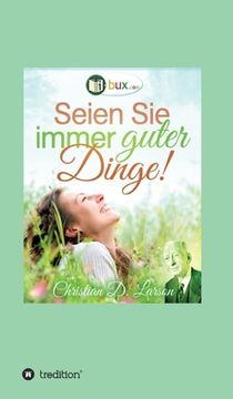 portada Seien Sie immer guter Dinge! (in German)