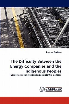 portada the difficulty between the energy companies and the indigenous peoples (en Inglés)