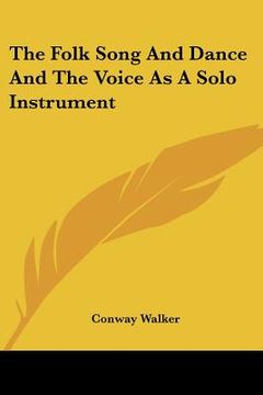 portada the folk song and dance and the voice as a solo instrument