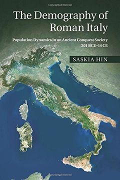 portada The Demography of Roman Italy: Population Dynamics in an Ancient Conquest Society 201 Bce-14 ce (in English)