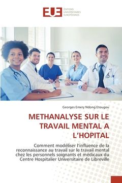 portada Methanalyse Sur Le Travail Mental a l'Hopital (en Francés)