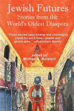 portada Jewish Futures: Science Fiction from the World's Oldest Diaspora (en Inglés)