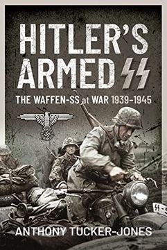 portada Hitler'S Armed ss: The Waffen-Ss at War, 19391945 (en Inglés)