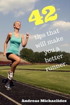 portada 42 tips that will make you a better runner.